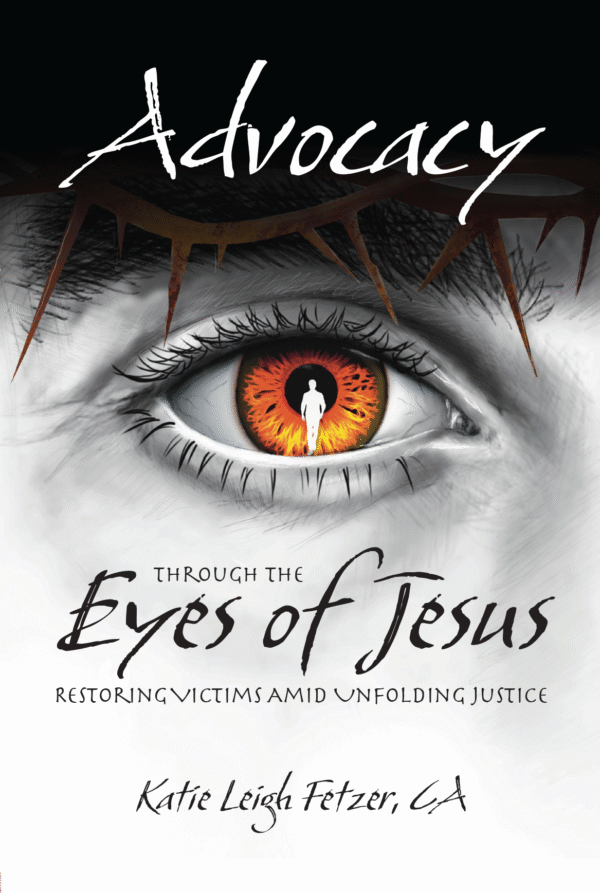 Advocacy Through The Eyes of Jesus
